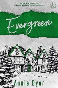 Title: Evergreen, Author: Annie Dyer
