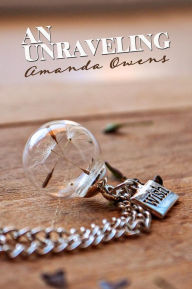 Title: An Unraveling, Author: Amanda Owens