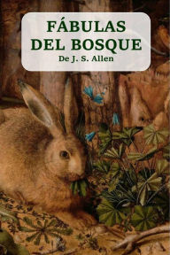 Title: Fábulas del bosque, Author: J. S. Allen