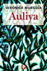 Title: Auliya, Author: Verónica Murguía