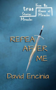 Title: Repeat After Me, Author: David Encinia