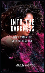 Title: Into the Darkness, Author: Lynne Mitchell