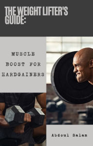Title: Muscle-Boost for Hardgainers, Author: Barry