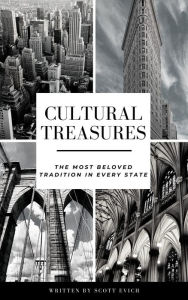 Title: Cultural Treasures: The Most Beloved Tradition in Every State, Author: Scott Evich