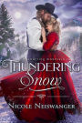 Thundering Snow: A Tortured Hero Historical Western Romance