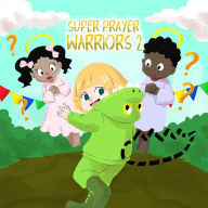 Title: Super Prayer Warriors 2, Author: Tracy Mcneil