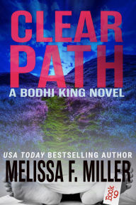 Title: Clear Path, Author: Melissa F. Miller