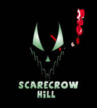 Title: SCARECROW HILL: UNCUT, Author: Nick Ranic