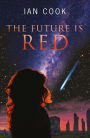 The Future is Red: Second edition