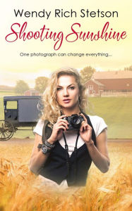 Title: Shooting Sunshine, Author: Wendy Rich Stetson