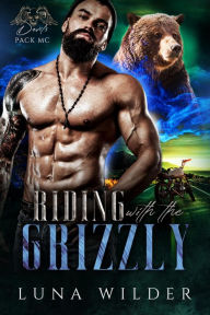 Title: Riding With The Grizzly, Author: Luna Wilder