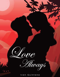 Title: Love Always, Author: Ivan Quintana