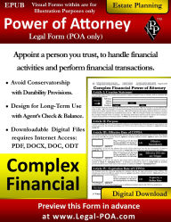 Title: Complex Financial Power of Attorney - POA Version: Legal Form ( POA Only ), Author: Paul Paquette