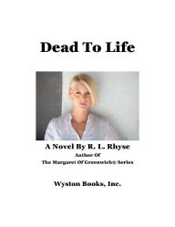 Title: Dead To Life, Author: R. L. Rhyse