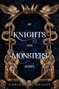 Title: Of Knights and Monsters: Complete Series, Author: Corinne M. Knight