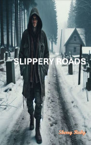 Title: Slippery Roads, Author: Sherry Raby