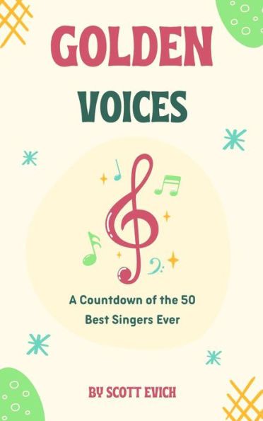 Golden Voices: A Countdown of the 50 Best Singers Ever
