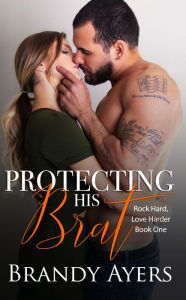 Title: Protecting His Brat, Author: Brandy Ayers