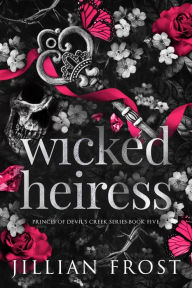 Title: Wicked Heiress, Author: Jillian Frost