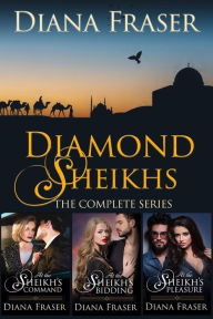 Title: Diamond Sheikhs Boxed Set (The Complete Series), Author: Diana Fraser