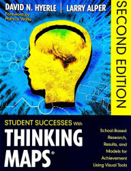 Title: Student Successes with Thinking Map® (School based research, results and models for achievement using visual tools (2nd, Author: David Hyerle