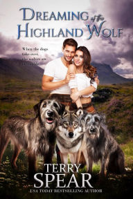 Title: Dreaming of the Highland Wolf, Author: Terry Spear