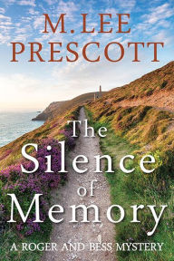 Title: The Silence of Memory, Author: M. Lee Prescott