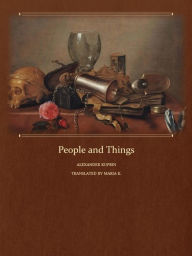 Title: People and Things, Author: Alexander Kuprin
