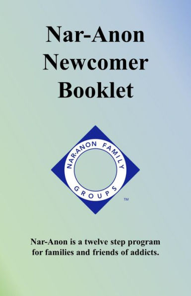 Nar-Anon Newcomer's Booklet