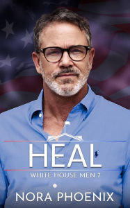 Title: Heal: An Age Gap Gay Romance, Author: Nora Phoenix