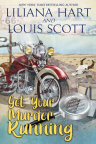 Title: Get Your Murder Running, Author: Liliana Hart