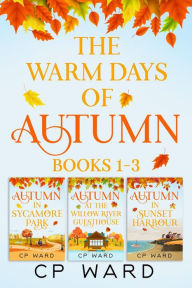 Title: The Warm Days of Autumn Series Books 1-3, Author: Cp Ward