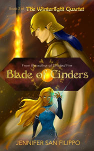 Title: Blade of Cinders, Author: Jennifer San Filippo