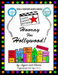 Title: Hooray For Hollywood!: Pick A Perfect Party Series, Author: Elaine Davida Sklar