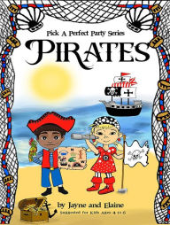 Title: Pirates: Pick A Perfect Party Series, Author: Elaine Davida Sklar