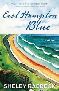 Title: East Hampton Blue, Author: Shelby Raebeck