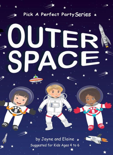 Outer Space: Pick A Perfect Party Series