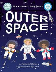 Title: Outer Space: Pick A Perfect Party Series, Author: Elaine Davida Sklar
