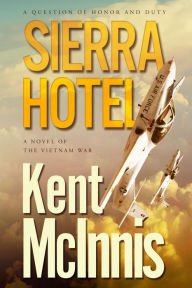 Title: Sierra Hotel, Author: Kent McInnis