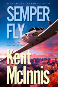 Title: Semper Fly, Author: Kent Mcinnis