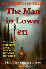 Title: The Man in Lower Ten - Modern Reader Edition, Author: Mary Roberts Rinehart