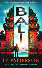 Bali: A Crime Suspense Action Novel