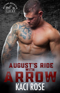 Title: August's Ride with Arrow: Age Gap, One Night Stand Romance, Author: Kaci Rose