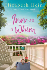 Title: Inn on a Whim, Author: Elizabeth Hein