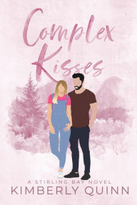 Title: Complex Kisses, Author: Kimberly Quinn