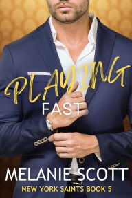 Title: Playing Fast, Author: Melanie Scott