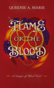 Title: Flame of the Blood, Author: Queenie A. Marie