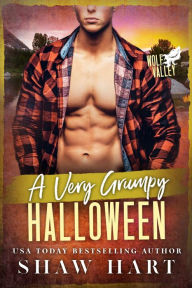 Title: A Very Grumpy Halloween, Author: Shaw Hart