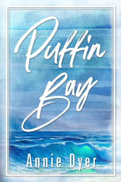 Puffin Bay: An enemies-to-lovers, grumpy sunshine, small town romance