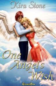 Title: One Angel's Wish: A Paranormal Women's Fiction Novella, Author: Kira Stone